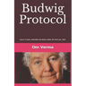 Budwig Protocol: Cancer is weak, vulnerable and easily curable, this book shows you how!