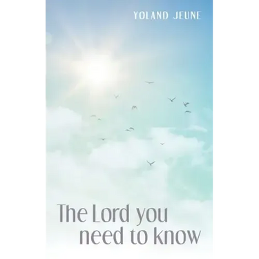 The Lord You Need to Know