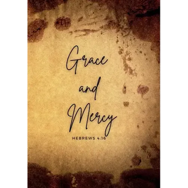 Grace and mercy Hebrews 4: 16: A daily prayer Journal