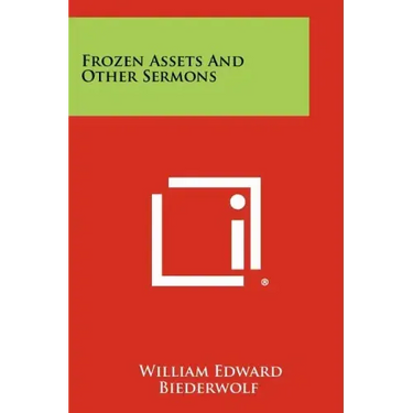 Frozen Assets And Other Sermons