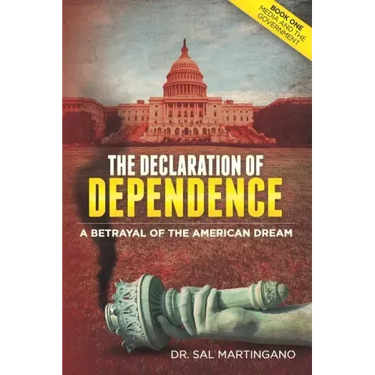 The Declaration of Dependence: A Betrayal of the American Dream