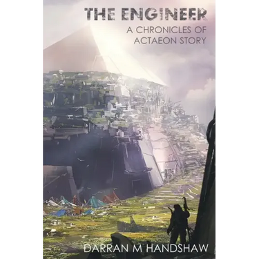The Engineer: A Chronicles of Actaeon Story