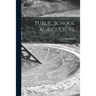 Public School Agriculture
