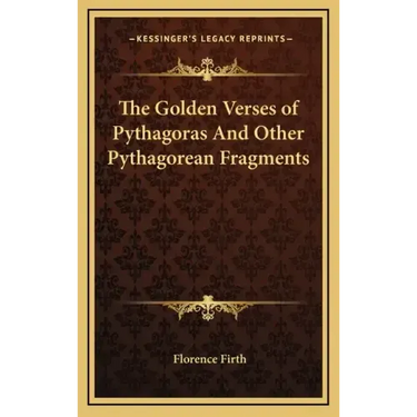 The Golden Verses of Pythagoras and Other Pythagorean Fragments