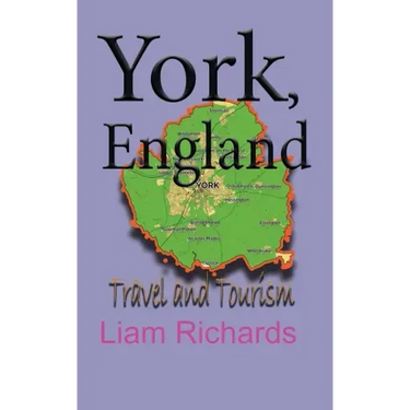 York, England: Travel and Tourism