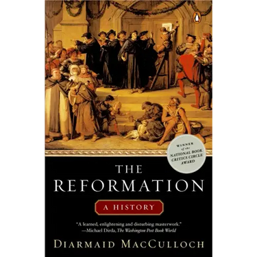 The Reformation: A History