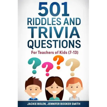 501 Riddles and Trivia Questions: For Teachers of Kids (7-13)