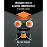 Introduction to Machine Learning with TensorFlow.js