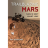 Trailblazing Mars: NASA's Next Giant Leap