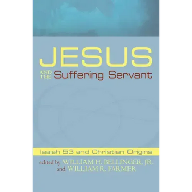 Jesus and the Suffering Servant
