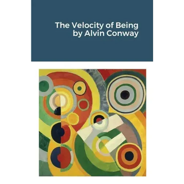 The Velocity of Being