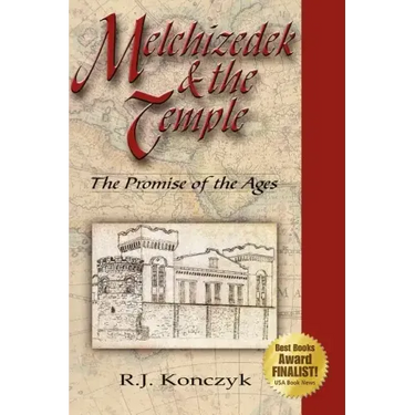 Melchizedek & the Temple: The Promise of the Ages