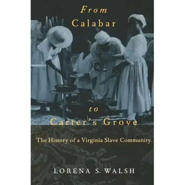 From Calabar to Carter's Grove