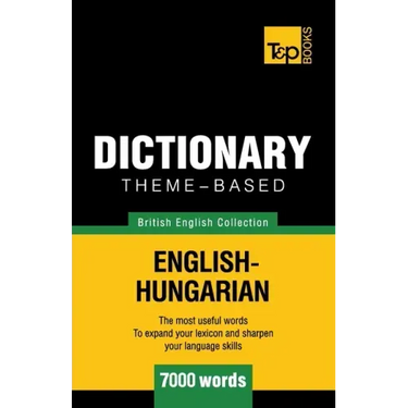 Theme-based dictionary British English-Hungarian - 7000 words
