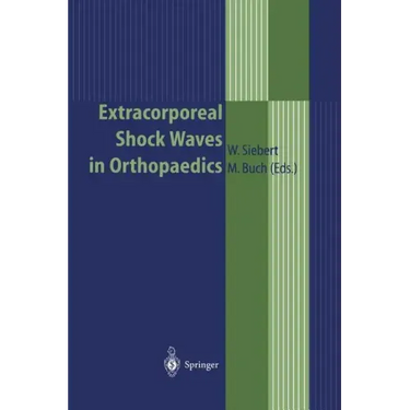 Extracorporeal Shock Waves in Orthopaedics