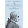 Kant's Early Critics on Freedom of the Will