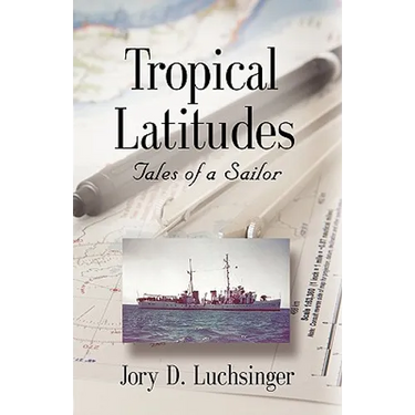 Tropical Latitudes: Tales of a Sailor
