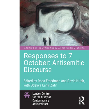 Responses to 7 October: Antisemitic Discourse