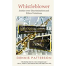 Whistleblower: Justice over Discrimination and Ethics Violations