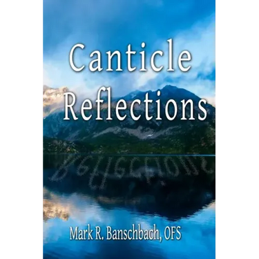 Canticle Reflections