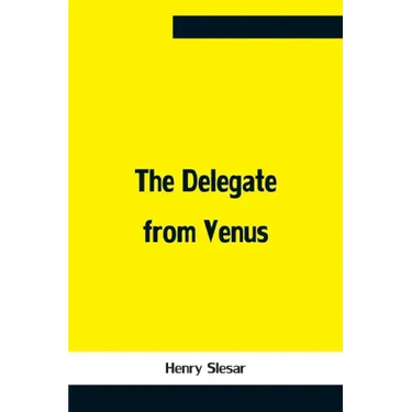 The Delegate From Venus