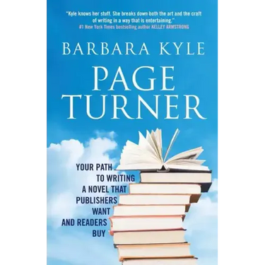 Page-Turner: Your Path to Writing a Novel That Publishers Want and Readers Buy