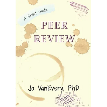 Peer Review: A Short Guide