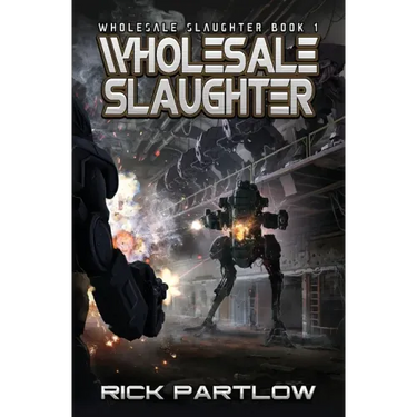 Wholesale Slaughter: Wholesale Slaughter Book One