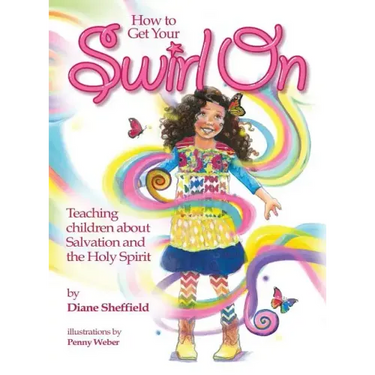 How to Get Your Swirl On: Teaching children about Salvation and the Holy Spirit