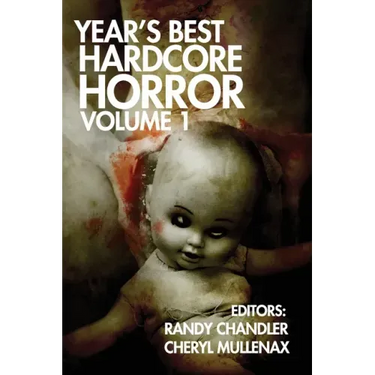 Year's Best Hardcore Horror Volume 1