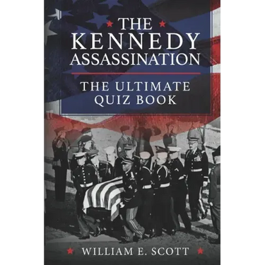 The Kennedy Assassination: The Ultimate Quiz Book