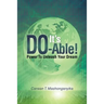 It's Do-Able!: Power to Unleash Your Dream