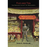 Five and Ten: The Fabulous Life of F.W. Woolworth