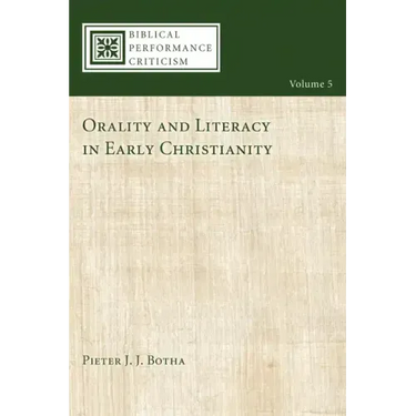 Orality and Literacy in Early Christianity