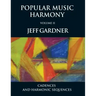 Popular Music Harmony Vol. 2 - Cadences and Harmonic Sequences