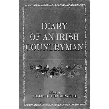 Diary of an Irish Countryman: 1827-1835