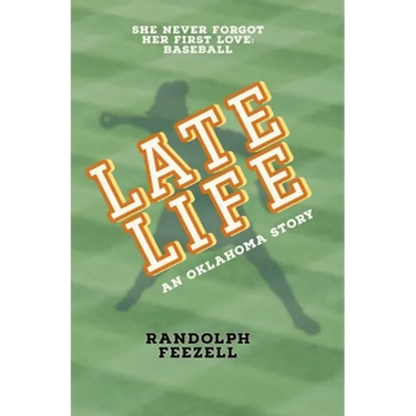Late Life: An Oklahoma Story