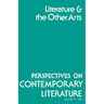 Perspectives on Contemporary Literature: Literature and the Other Arts Volume 13