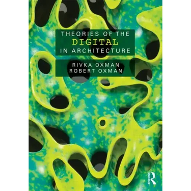 Theories of the Digital in Architecture