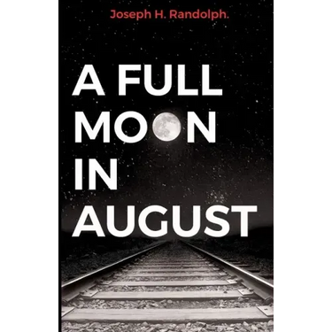 A Full Moon in August