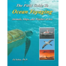The Field Guide To Ocean Voyaging: Animals, Ships, and Weather at Sea