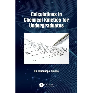 Calculations in Chemical Kinetics for Undergraduates