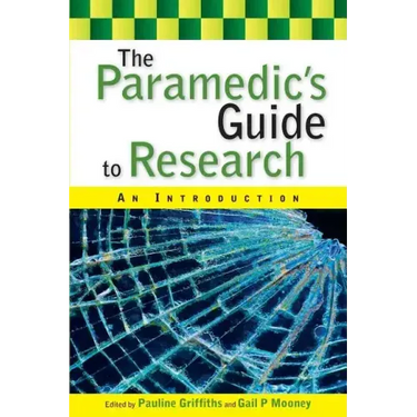 The Paramedic's Guide to Research: An Introduction