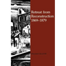 Retreat from Reconstruction: 1869-1879