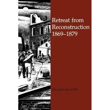 Retreat from Reconstruction: 1869-1879