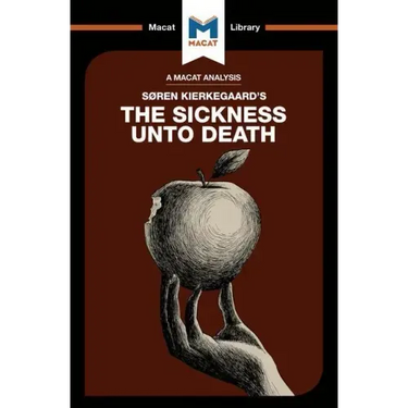 An Analysis of Soren Kierkegaard's the Sickness Unto Death