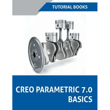 Creo Parametric 7.0 Basics