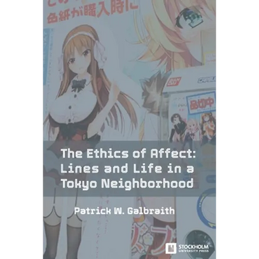 The Ethics of Affect: Lines and Life in a Tokyo Neighborhood