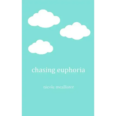 Chasing Euphoria