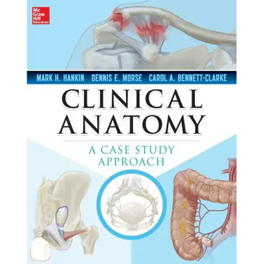 Clinical Anatomy: A Case Study Approach